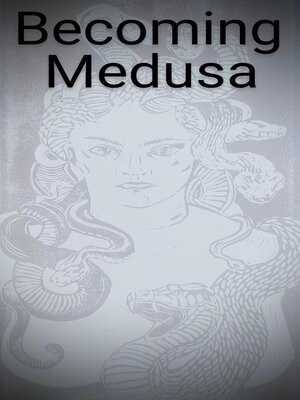 cover image of Becoming Medusa